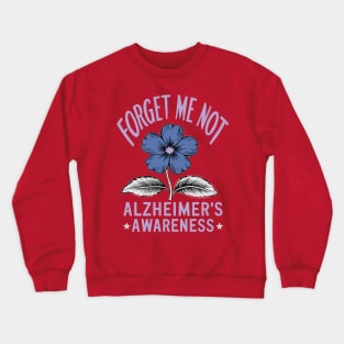 Forget Me Not Alzheimer's Awareness Colorful Design Crewneck Sweatshirt